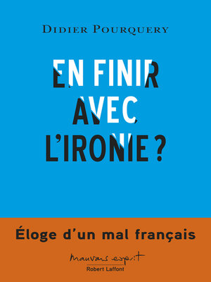 cover image of En finir avec l'ironie?